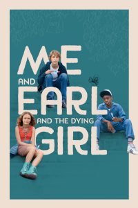 Poster for Me, Earl and the Dying Girl